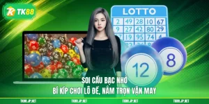 Soi Cầu Bạc Nhớ - Bí Kíp Chơi Lô Đề, Nắm Trọn Vận May