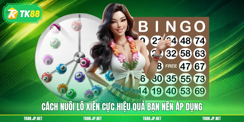 Cách nuôi lô xiên cực hiệu quả bạn nên áp dụng