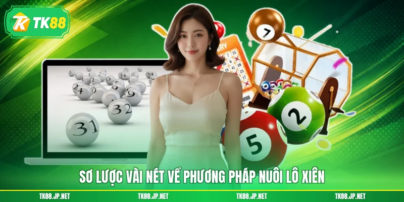 Sơ lược vài nét về phương pháp nuôi lô xiên